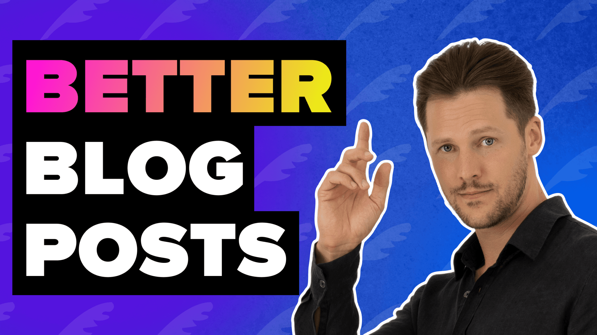 Write better bog posts